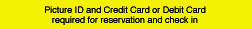 Picture id and credit card needed to check in.